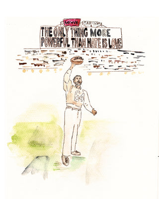 The Only Thing More Powerful Than Hate Is Love Original